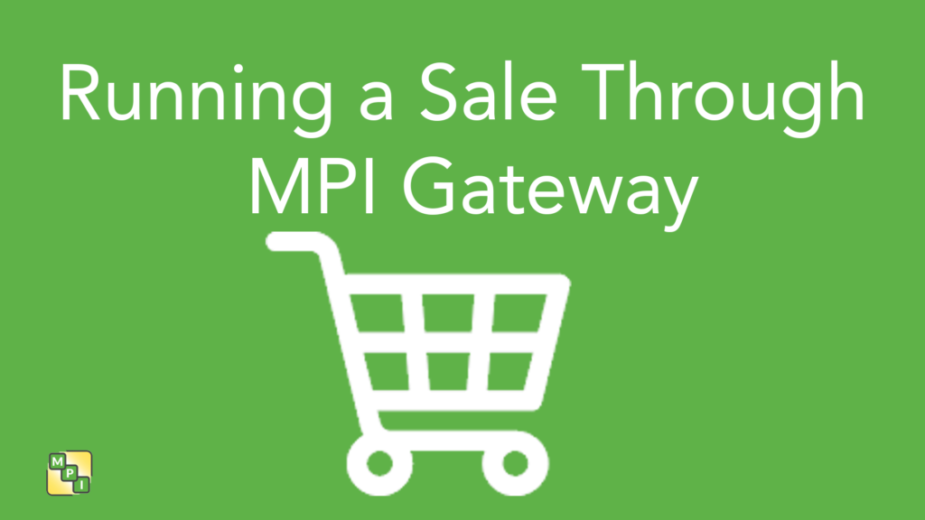 Running A Sale Through MPI Gateway Mercantile Processing Inc.